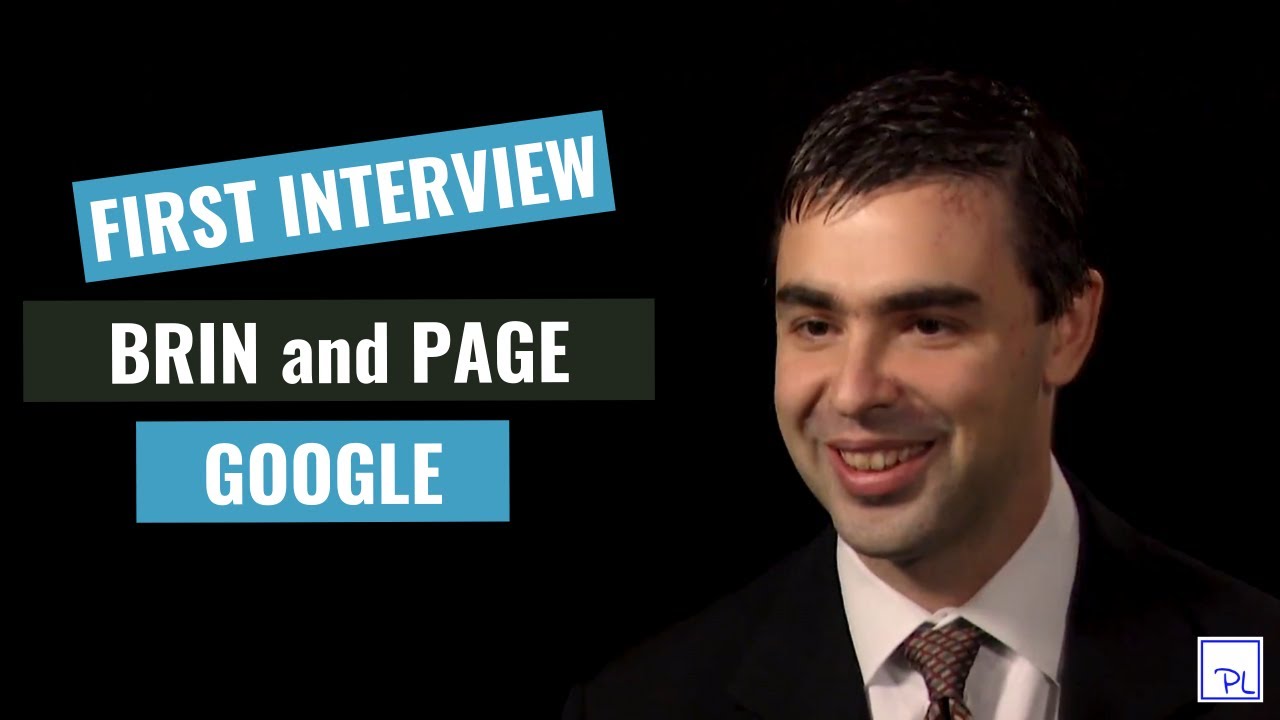Google - Larry Page and Sergey Brin first interview (2000)