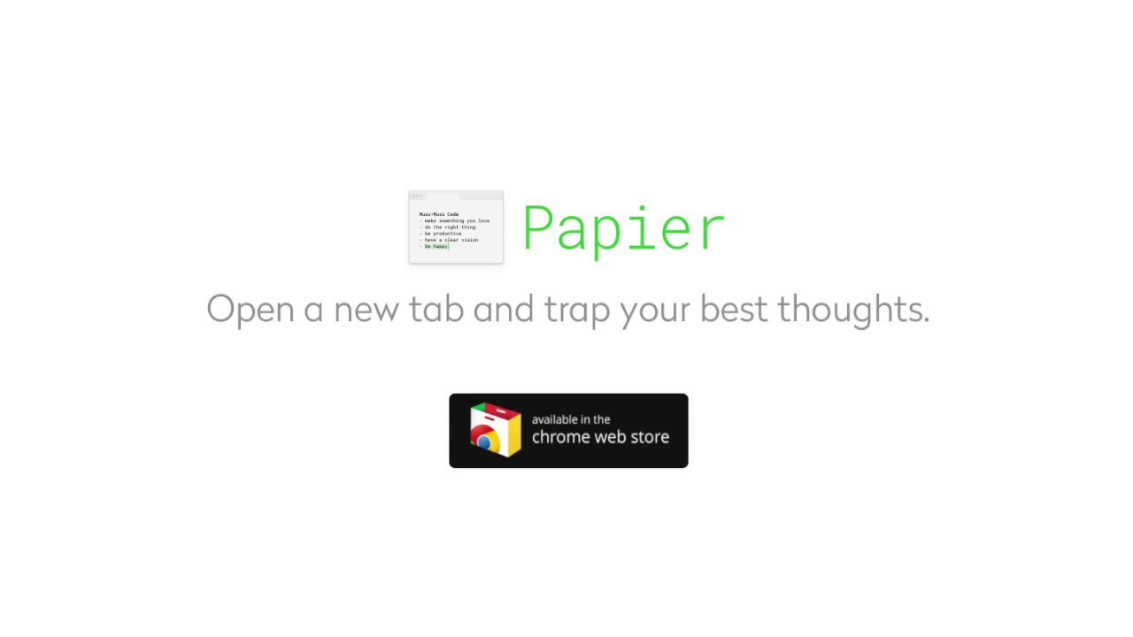 Papier - Open a new tab and trap your best thoughts.